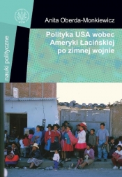 Polityka USA wobec Ameryki Łacińskiej po zimnej wojnie