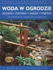 WODA W OGRODZIE SADZAWKI, FONTANNY, KASKADY, POJEMNIKI