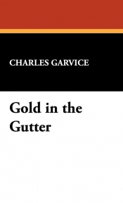 Gold in the Gutter