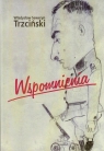 Wspomnienia Trzciński Władysław Seweryn