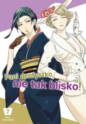 Pani dentystko, nie tak blisko! #7 - Shou Yamazaki