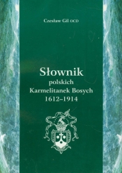 Słownik polskich Karmetalitanek Bosych 1612-1914
