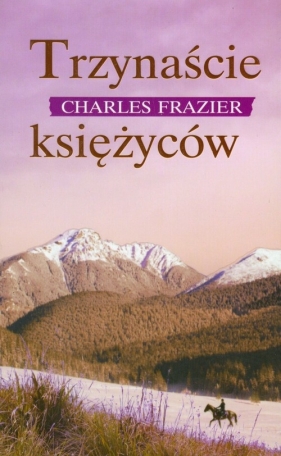 Trzynaście księżyców - Frazier Charles