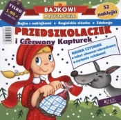 PRZEDSZKOLACZEK I CZERWONY KAPTUREK BAJKOWI PRZYJACIELE - Opracowanie zbiorowe