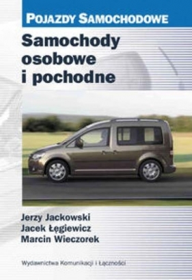 Samochody osobowe i pochodne - Jackowski Jerzy, Łęgiewicz Jacek, Wieczorek Marcin