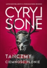 Tańczmy, ciemność płonie Wielkie Litery Cyryl Sone