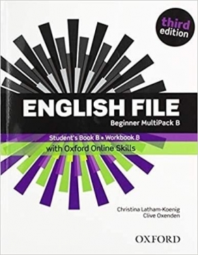 English File Beginner Student's Book/Workbook MultiPack B with Oxford Online Skills - Christina Latham-Koenig, Clive Oxenden