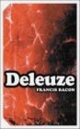 Francis Bacon Logic of Sensation Gilles Deleuze,  Deleuze
