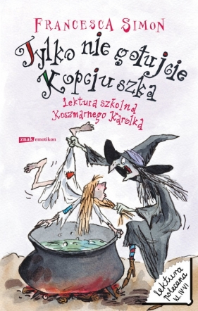 Tylko nie gotujcie Kopciuszka - Simon Francesca<br />