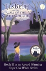 ElsBeth and the Call of the Castle Ghosties Book III in the Cape Cod Witch Palmer J Bean