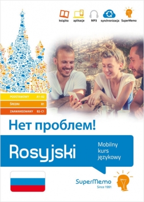 Rosyjski Niet probliem! Mobilny kurs językowy (pakiet: poziom podstawowy A1-A2, średni B1, zaawansow - Irena Kotwicka-Dudzińska, Iwona Wapnaruk-Sitarska, Andrzej Sitarski