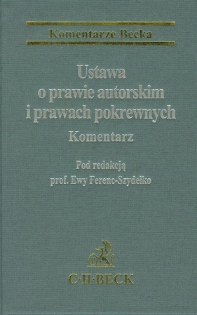 Ustawa o prawie autorskim i prawach pokrewnych Komentarz