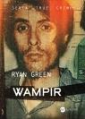 Wampir Ryan Green