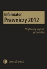 Informator Prawniczy 2012 Najlepszy wybór prawnika z kalendarium jeden