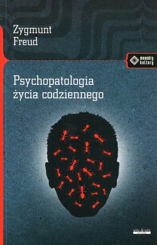 Psychopatologia życia codziennego Freud Zygmunt