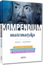 Kompendium - matematyka - liceum/technikum - Opracowanie zbiorowe