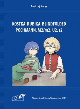 Kostka Rubika Blindfolded. Pochmann, M2/m2, U2, r2 - Lang Andrzej