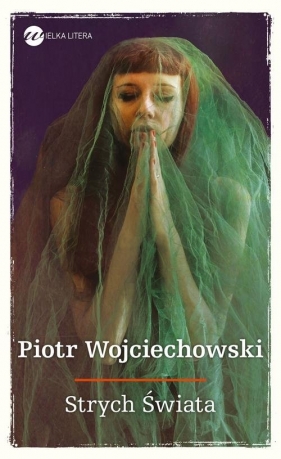 Strych Świata - Wojciechowski Piotr