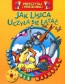 Jak lisica uczyła się latać Przeczytaj i pokoloruj  Praca zbiorowa