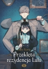  Przeklęta rezydencja Lulu. Tom 1