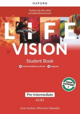 Life Vision. Język angielski. Pre-Intermediate A2/B1. Podręcznik dla szkół ponadpodstawowych - praca zbiorowa