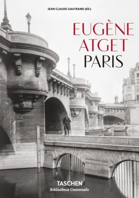 Eugène Atget, Paris - Jean-Claude Gautrand