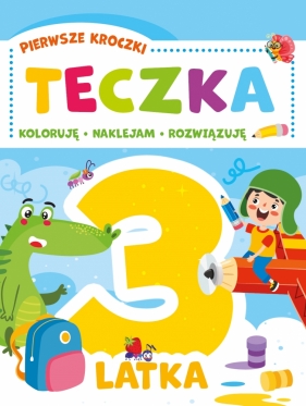 Pierwsze kroczki. Teczka 3 latka - Praca zbiorowa