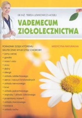 Vademecum ziołolecznictwa - Lewkowicz-Mosiej Teresa