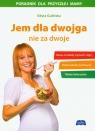 Jem dla dwojga nie za dwoje Edyta Gulińska