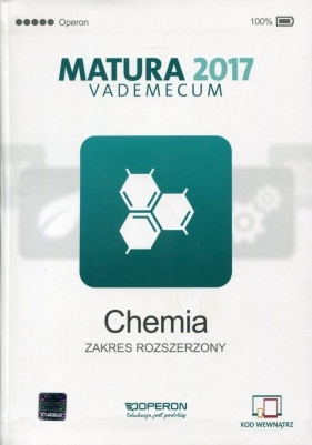 Chemia Matura 2017 Vademecum Zakres rozszerzony - Dagmara Jacewicz, Magdalena Zdrowowicz-Żamojć, Krzysztof Żamojć