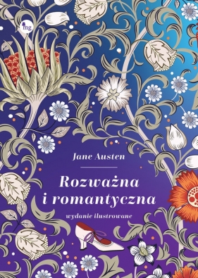 Rozważna i romantyczna. Wydanie ilustrowane - Jane Austen