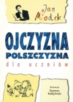 Ojczyzna polszczyzna - Jan Miodek