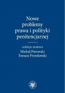  Nowe problemy prawa i polityki penitencjarnej