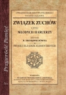 Związek zuchów czyli młodych harcerzy Projekt dla szkół elementarnych Jan Mauersberger