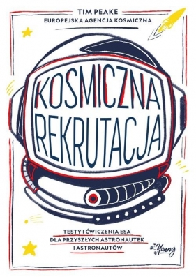 Kosmiczna rekrutacja. - Tim Peake