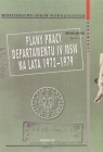 Plany pracy Departamentu IV MSW na lata 1972-1979  Biełaszko Mirosław, Piekarska Anna K., Tomasik Paweł i inni
