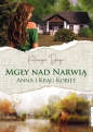 Mgły nad Narwią. Anna i jej Krąg Kobiet - Katarzyna Droga