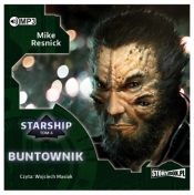 Starship. T.4: Buntownik - Mike Resnick