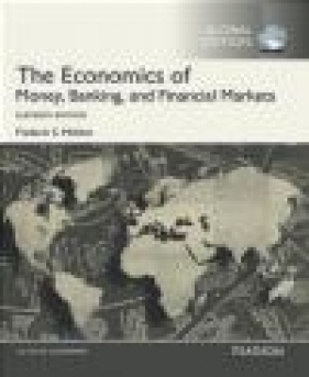 The Economics of Money, Banking and Financail Markets with MyEconLab - Frederic Mishkin