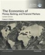 The Economics of Money, Banking and Financail Markets with MyEconLab
