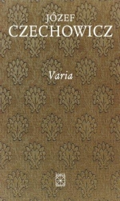 Varia - Józef Czechowicz