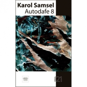 Autodafe 8 - Karol Samsel