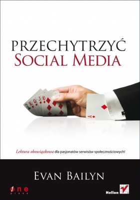 Przechytrzyć social media - Evan Bailyn