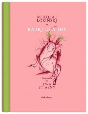 Bajki dla Idy - Mikołaj Łoziński, Ewa Stiasny