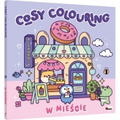 COSY COLOURING W MIEŚCIE KOLOROWANKA ANTYSTRESOWA - Opracowanie zbiorowe