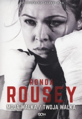Ronda Rousey Moja walka/Twoja walka - Burns-Ortiz Maria, Rousey Ronda