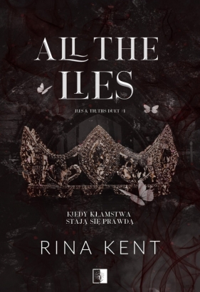 Lies & Truths Duet T.1 All the Lies - Rina Kent