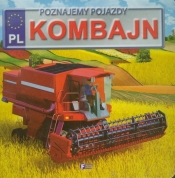 Poznajemy pojazdy Kombajn