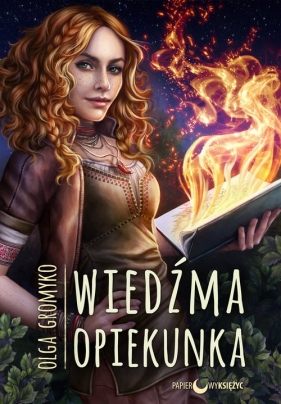 Wiedźma Opiekunka Kroniki Belorskie Tom 2 - Olga Gromyko