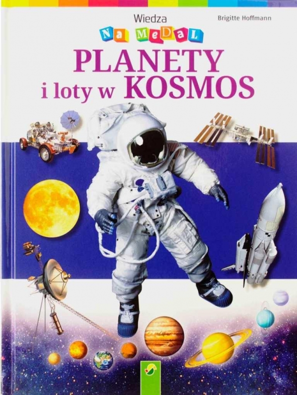 Wiedza na medal Planety i loty w kosmos